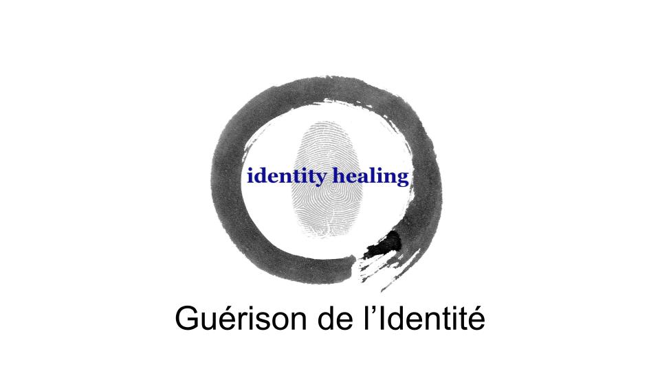 Identity Healing Webinar in English and French